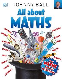 All About Maths by Ball, Johnny