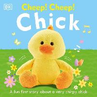 Cheep! Cheep! Chick by DK