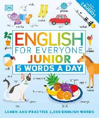 English for Everyone Junior 5 Words a Day by DK