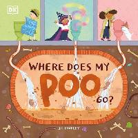 Where Does My Poo Go? by Lindley, Jo/Lindley, Jo