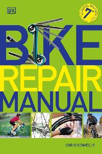 Bike Repair Manual by Sidwells, Chris