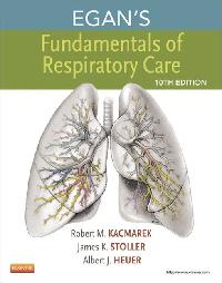 Egan's Fundamentals of Respiratory Care - E-Book by Kacmarek, Robert M./Stoller, James K./Heuer, Albert J.