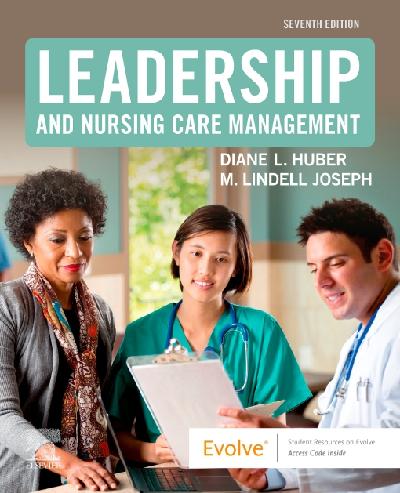 Leadership and Nursing Care Management - E-Book