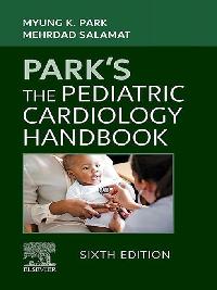Park's The Pediatric Cardiology Handbook - E-Book by Park, Myung K./Salamat, Mehrdad
