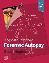 Diagnostic Pathology: Forensic Autopsy E-Book by Sens, Mary Ann/Hughes, Rhome