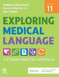 Exploring Medical Language E-Book by Brooks, Myrna LaFleur/Brooks, Danielle LaFleur/Levinsky, Dale M