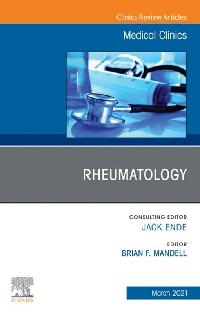 Rheumatology, An Issue of Medical Clinics of North America, E-Book by Mandell, Brian F.