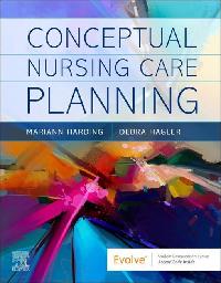 Conceptual Nursing Care Planning - E-Book by Harding, Mariann M./Hagler, Debra
