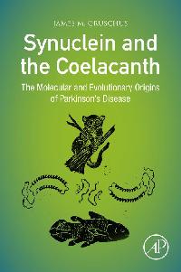 Synuclein and the Coelacanth by Gruschus, James M.