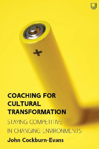 Ebook: Coaching for Cultural Transformation Staying Competitive in Changing Environments 1e