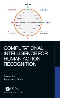Computational Intelligence for Human Action Recognition by Dutta, Paramartha/De, Sourav