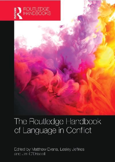 The Routledge Handbook of Language in Conflict