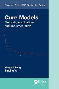 Cure Models by Peng, Yingwei/Yu, Binbing