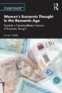 Women’s Economic Thought in the Romantic Age by Rostek, Joanna