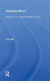 After Mao What/h by Jain, J. P.