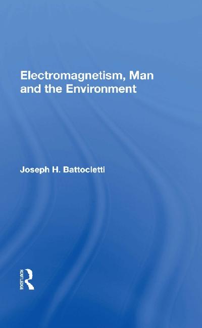 Electromagnetism Man And The Environment