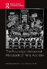 The Routledge International Handbook of Penal Abolition by Coyle, Michael J./Scott, David