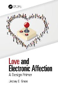 Love and Electronic Affection by Grace, Lindsay  D.