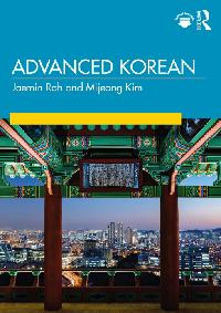Advanced Korean by Roh, Jaemin/Kim, Mijeong Mimi