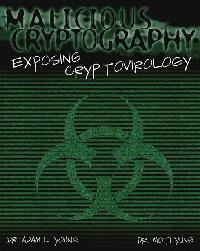 Malicious Cryptography by Adam Young/Moti Yung
