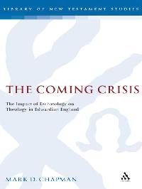 The Coming Crisis by Chapman, Mark