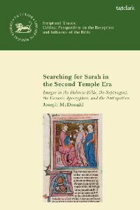 Searching for Sarah in the Second Temple Era by McDonald, Joseph