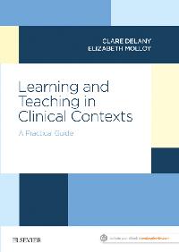 Learning and Teaching in Clinical Contexts by Molloy, Elizabeth/Delany, Clare