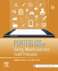 Portfolios for Nursing, Midwifery and other Health Professions, E-Book by Smith, Morgan/Cusack, Lynette