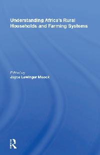 Understanding Africa's Rural Households And Farming Systems by Moock, Joyce Lewinger