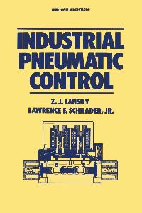 Industrial Pneumatic Control by Lansky, Z.J.