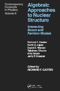 Algebraic Approaches to Nuclear Structure by Castenholz, A.