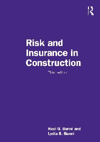 Risk and Insurance in Construction by Bunni, Lydia B./Bunni, Nael G.