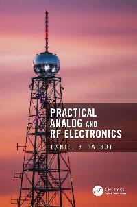 Practical Analog and RF Electronics by Talbot, Daniel B.