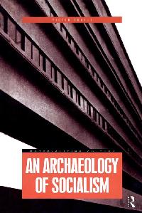 An Archaeology of Socialism by Buchli, Victor