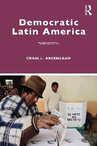 Democratic Latin America by Arceneaux, Craig L.