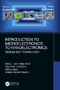 Introduction to Microelectronics to Nanoelectronics by Majumder, Manoj Kumar/Kumbhare, Vijay Rao/Japa, Aditya
