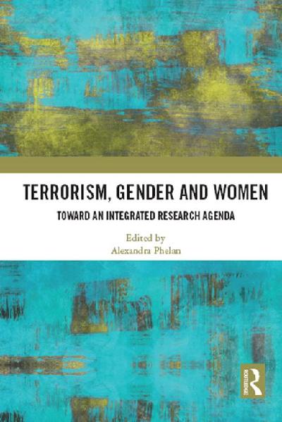 Terrorism, Gender and Women