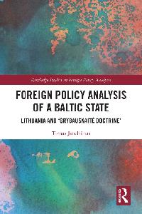 Foreign Policy Analysis of a Baltic State by Janeliūnas, Tomas