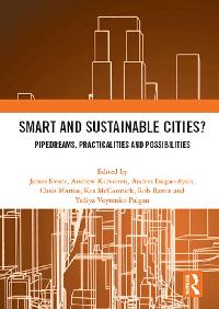 Smart and Sustainable Cities? by Evans, James/Karvonen, Andrew/Martin, Chris