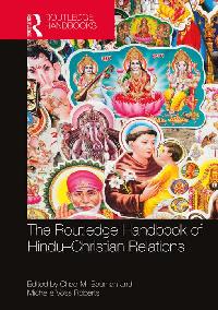 The Routledge Handbook of Hindu-Christian Relations by Bauman, Chad M./Roberts, Michelle Voss