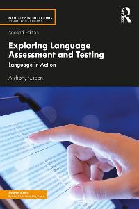 Exploring Language Assessment and Testing by Green, Anthony
