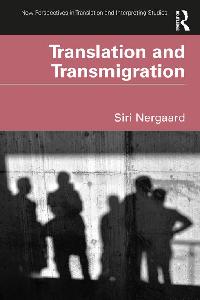Translation and Transmigration by Nergaard, Siri