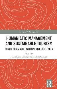 Humanistic Management and Sustainable Tourism by Della Lucia, Maria/Giudici, Ernestina