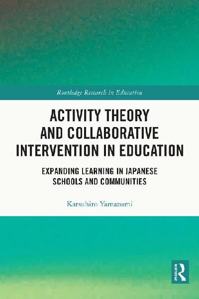 Activity Theory and Collaborative Intervention in Education