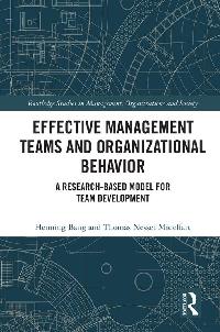 Effective Management Teams and Organizational Behavior by Bang, Henning/Nesset Midelfart, Thomas