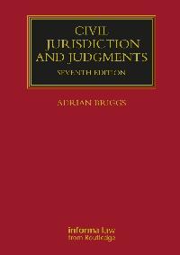 Civil Jurisdiction and Judgments by Briggs, Adrian