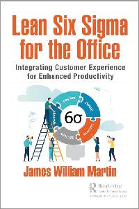 Lean Six Sigma for the Office by Martin, James William