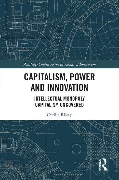Capitalism, Power and Innovation