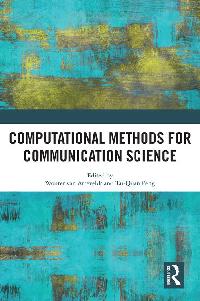 Computational Methods for Communication Science by van Atteveldt, Wouter/Peng, Tai-Quan
