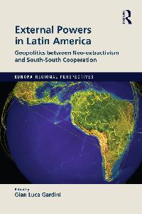 External Powers in Latin America by Gardini, Gian Luca